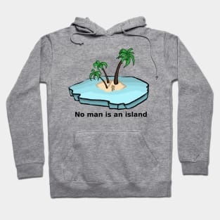 No man is an island Hoodie